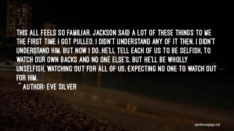 Eve Silver Quotes 489111