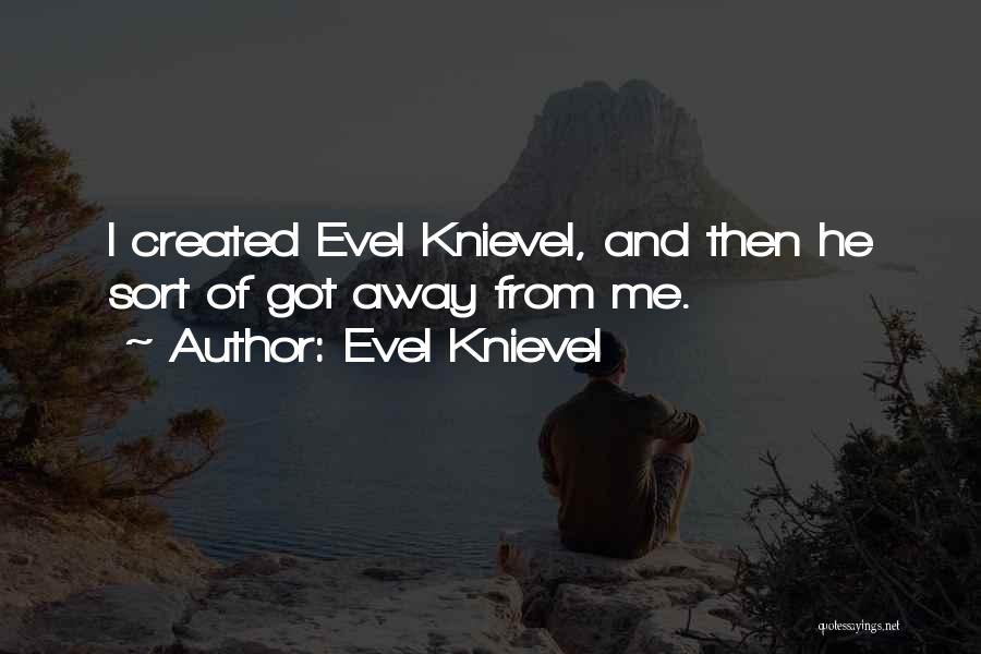 Evel Knievel Quotes 1072946