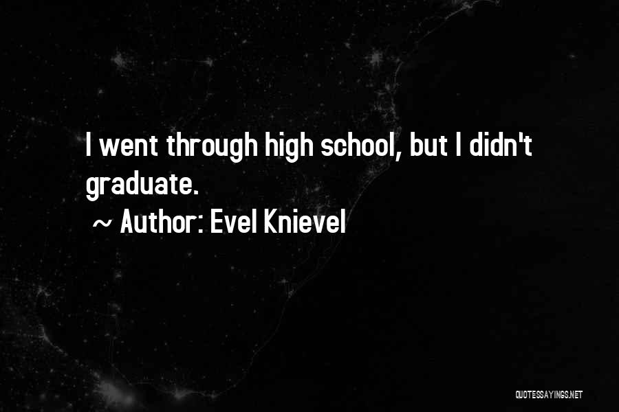 Evel Knievel Quotes 1080986