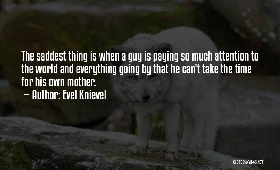 Evel Knievel Quotes 674994