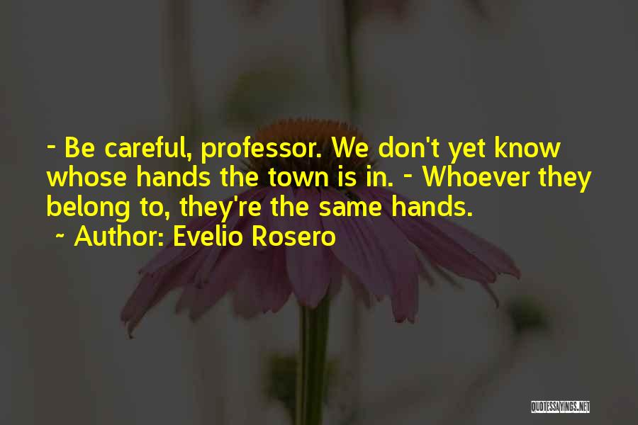 Evelio Rosero Quotes 98039