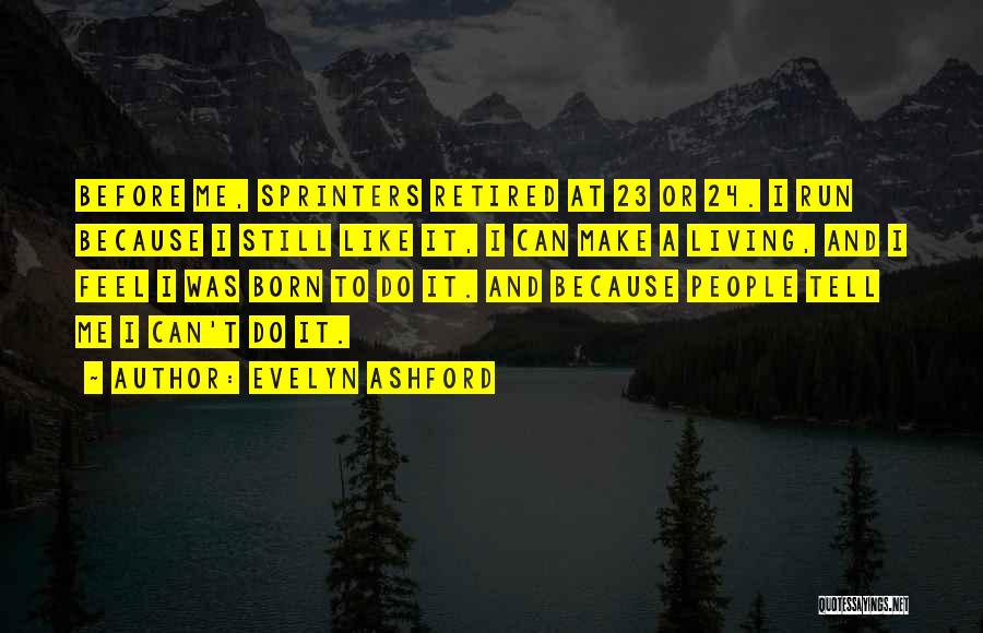 Evelyn Ashford Quotes 691931