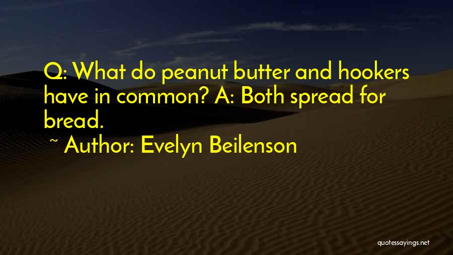 Evelyn Beilenson Quotes 768441