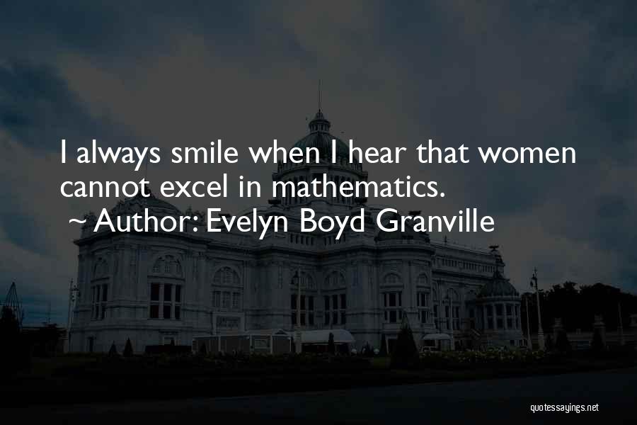 Evelyn Boyd Granville Quotes 1319941