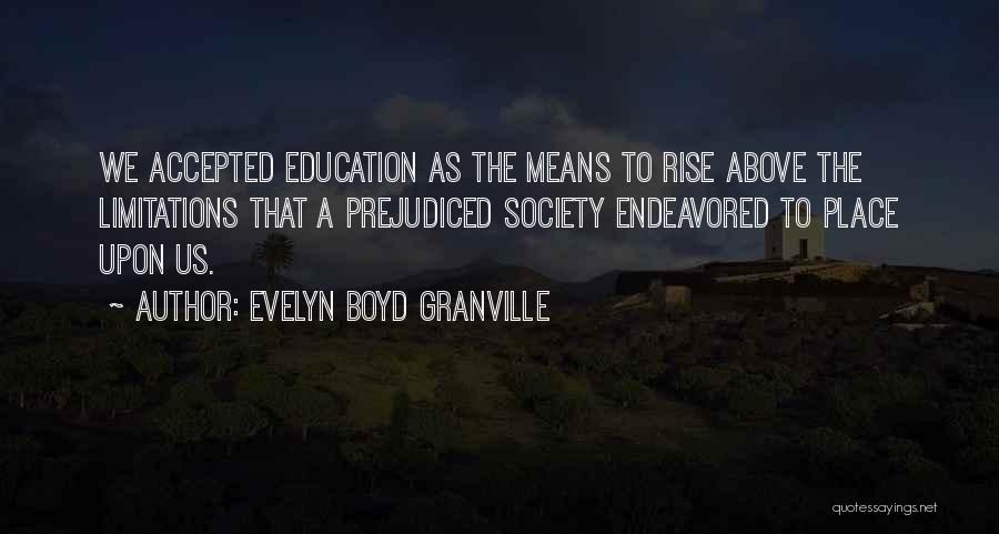 Evelyn Boyd Granville Quotes 646255
