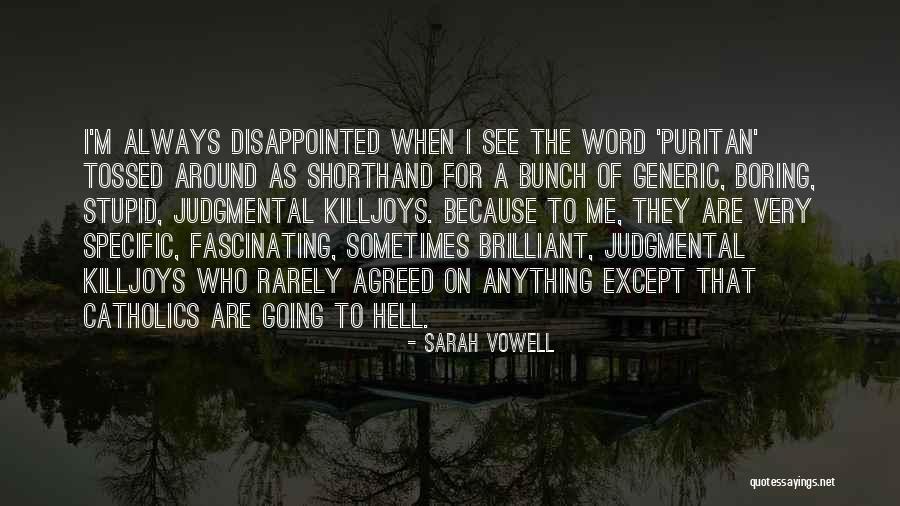 Evelyn Cisneros Quotes By Sarah Vowell Evelyn Cisneros Quotes By Sarah Vowell
