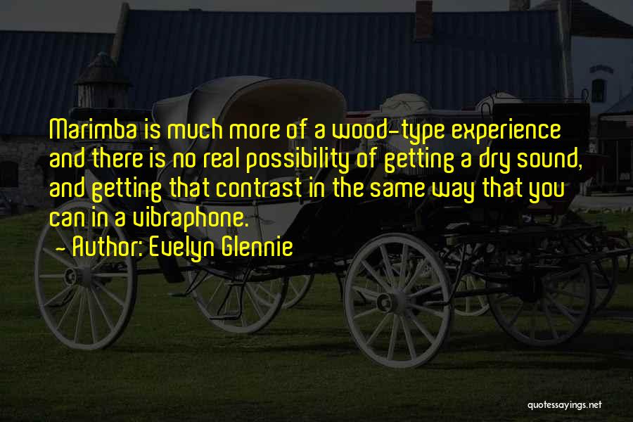 Evelyn Glennie Quotes 1375960