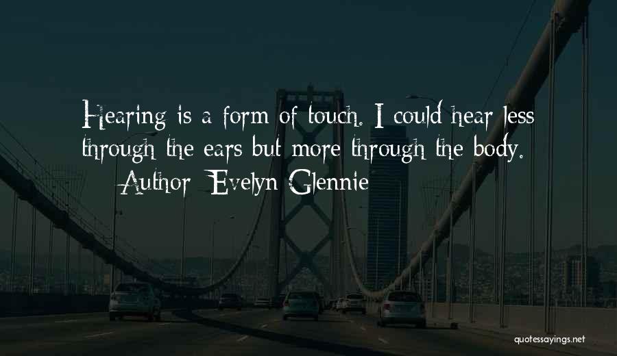 Evelyn Glennie Quotes 1524135