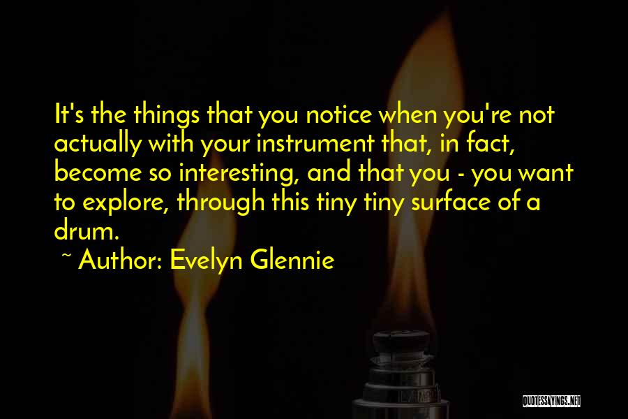 Evelyn Glennie Quotes 1568906