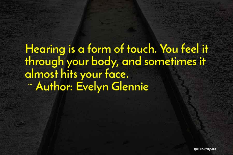 Evelyn Glennie Quotes 473646