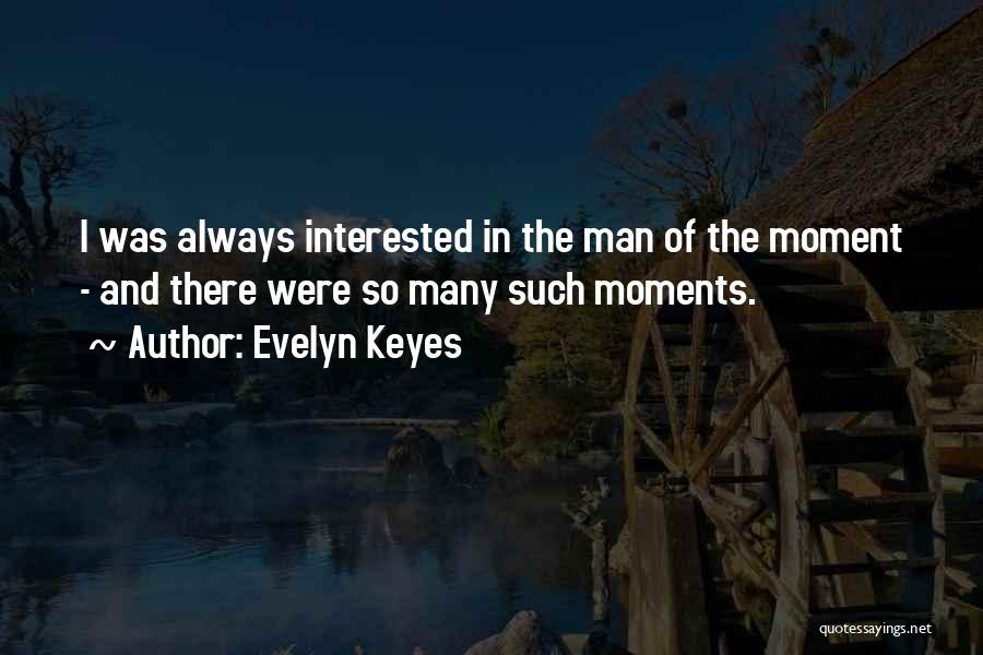 Evelyn Keyes Quotes 1353254