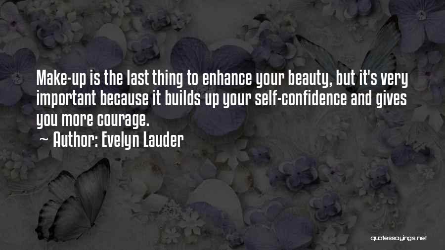 Evelyn Lauder Quotes 1774672