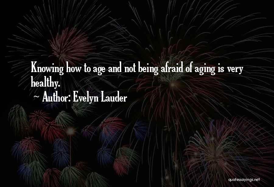 Evelyn Lauder Quotes 328930