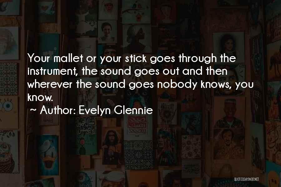 Evelyn O'connell Quotes By Evelyn Glennie