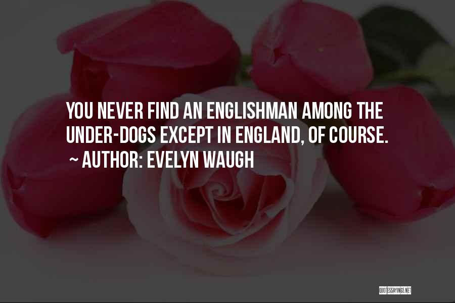 Evelyn O'connell Quotes By Evelyn Waugh