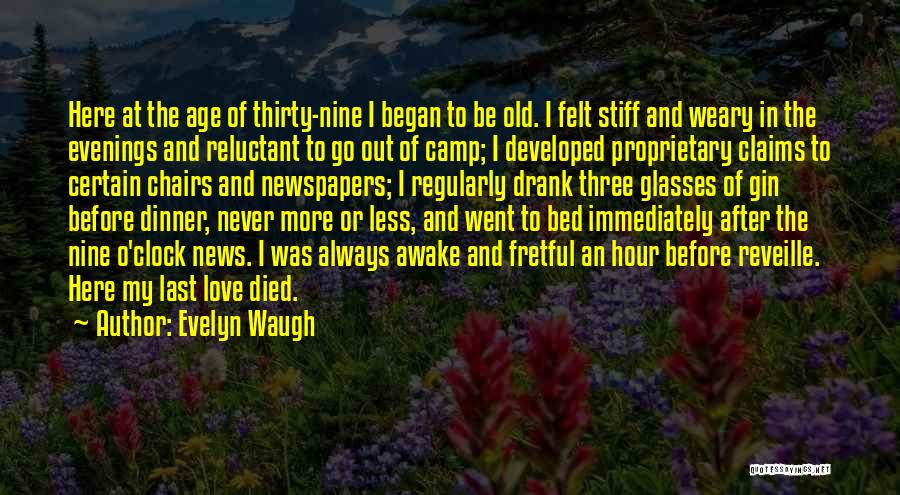 Evelyn O'connell Quotes By Evelyn Waugh