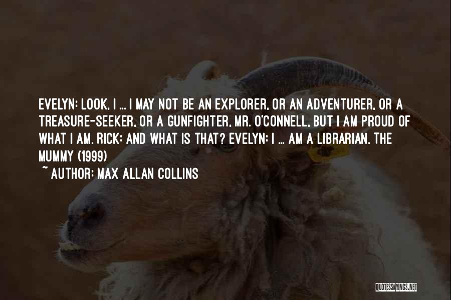 Evelyn O'connell Quotes By Max Allan Collins