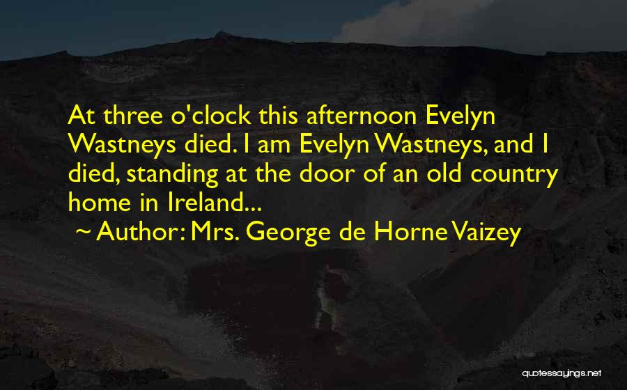 Evelyn O'connell Quotes By Mrs. George De Horne Vaizey