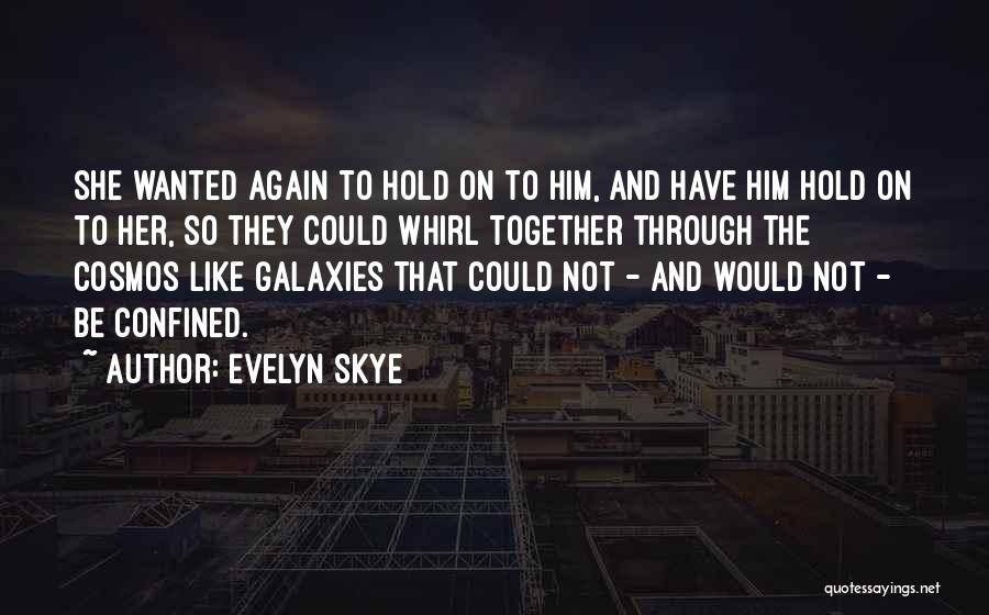 Evelyn Skye Quotes 2201421