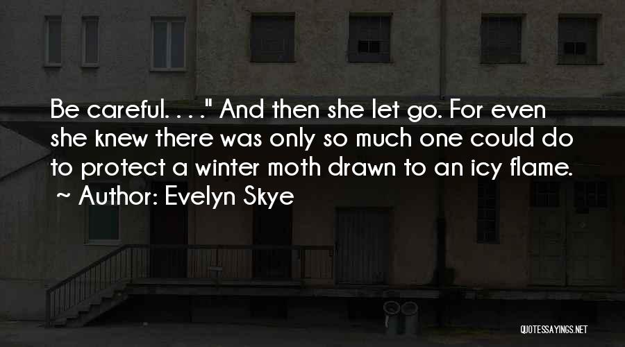 Evelyn Skye Quotes 704219