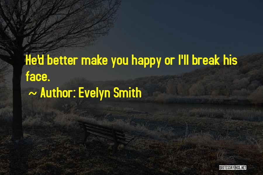 Evelyn Smith Quotes 1304599