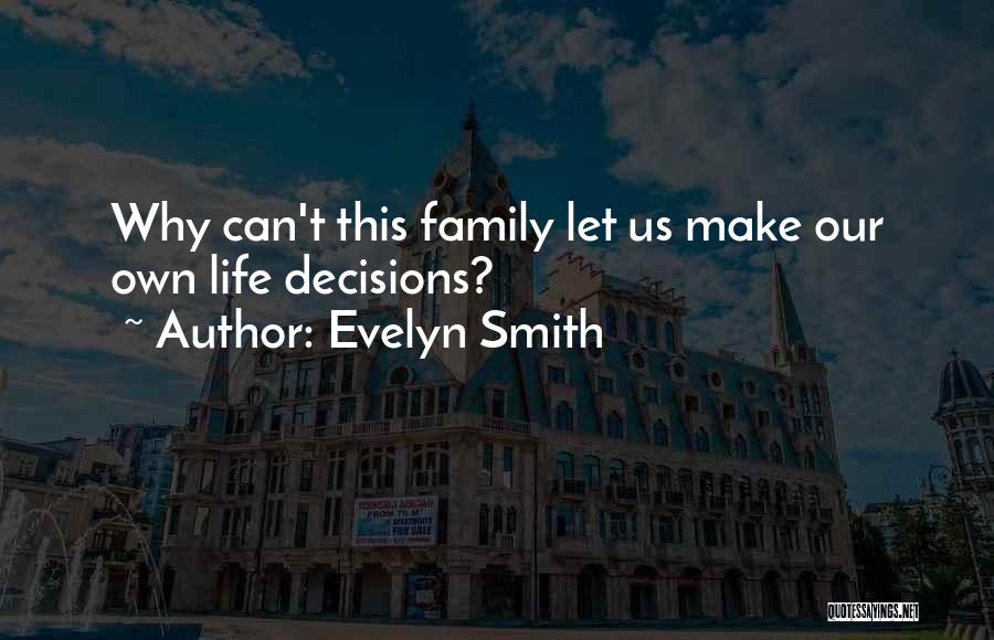 Evelyn Smith Quotes 1441468