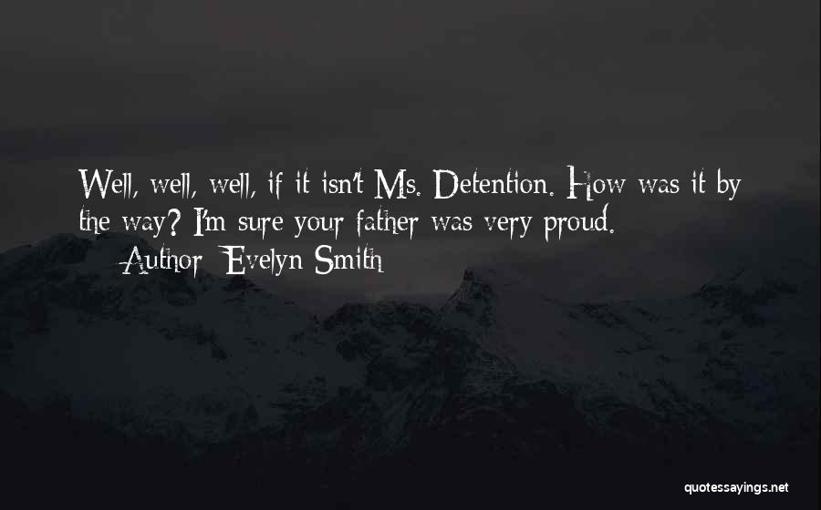 Evelyn Smith Quotes 1467972