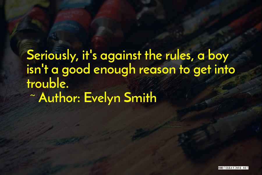 Evelyn Smith Quotes 2209703