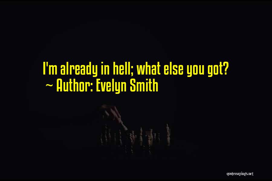 Evelyn Smith Quotes 561757