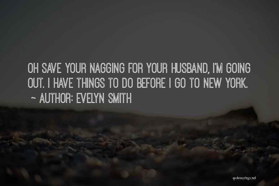 Evelyn Smith Quotes 718366 Evelyn Smith Quotes 718366