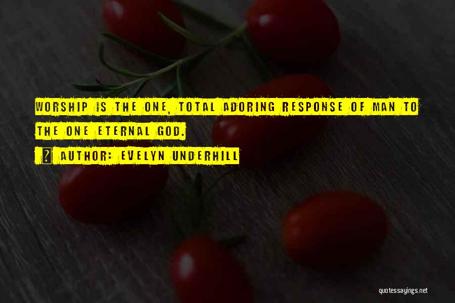 Evelyn Underhill Quotes 1185346