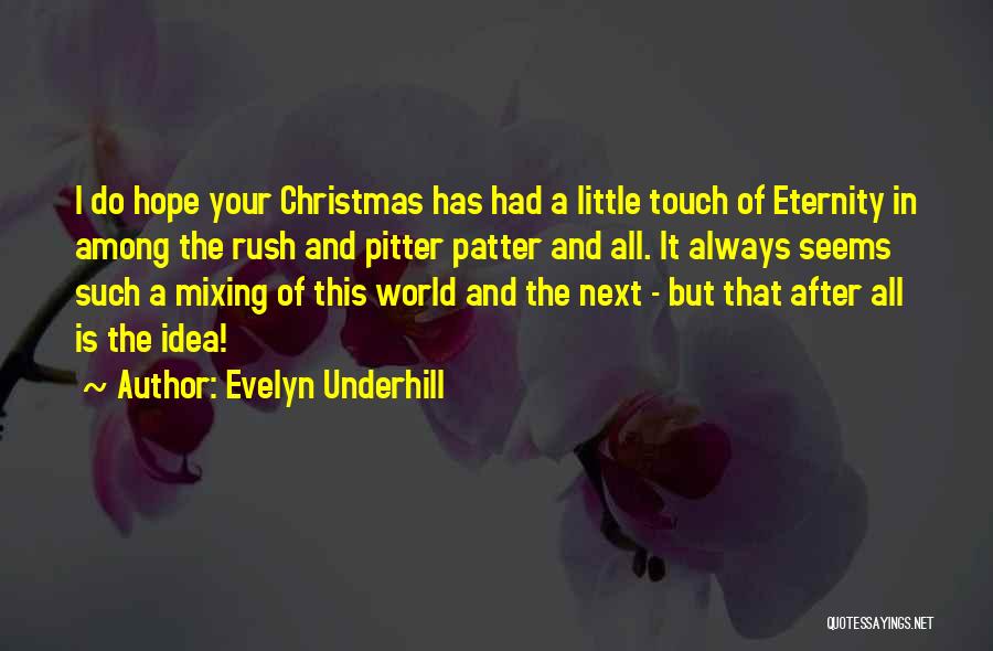Evelyn Underhill Quotes 1387946
