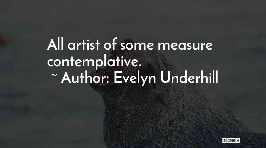 Evelyn Underhill Quotes 2205939