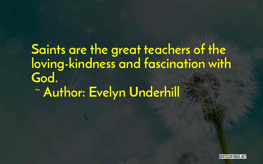 Evelyn Underhill Quotes 579766