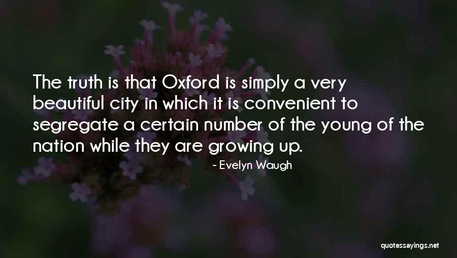 Evelyn Waugh Oxford Quotes By Evelyn Waugh