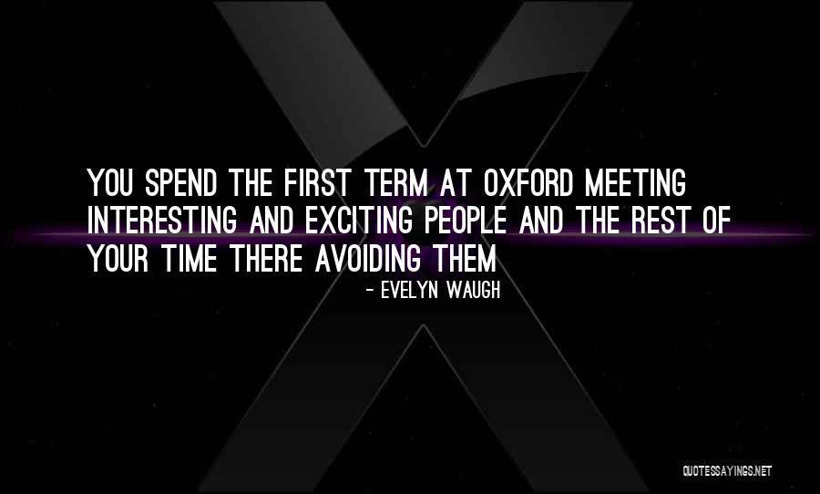 Evelyn Waugh Oxford Quotes By Evelyn Waugh