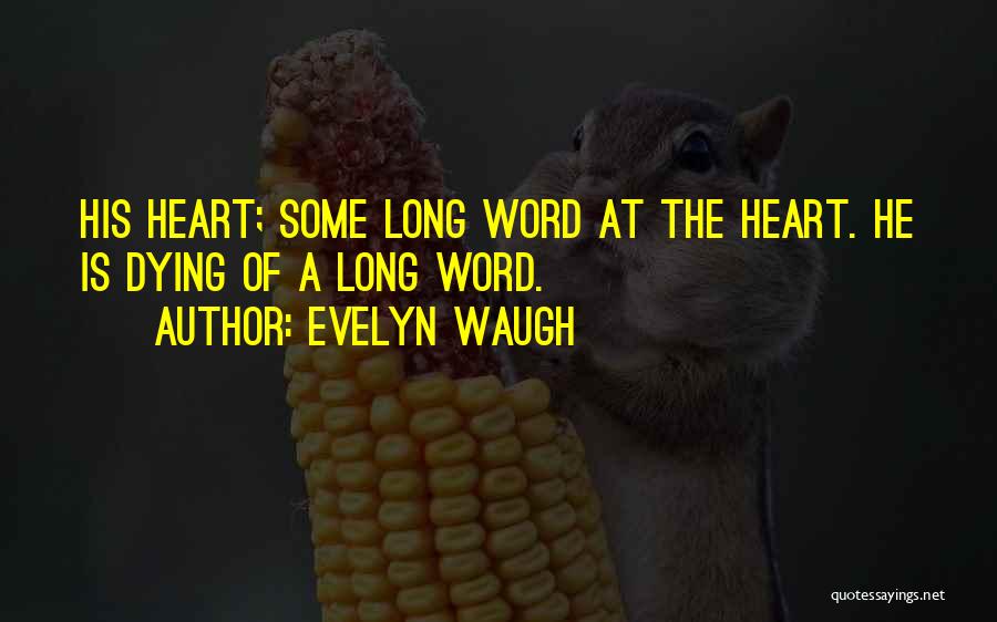 Evelyn Waugh Quotes 2149457