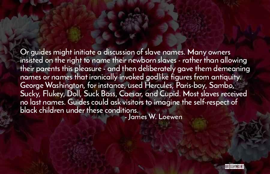 Evelynda Castillo Quotes By James W. Loewen Evelynda Castillo Quotes By James W. Loewen