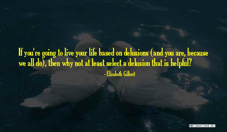 Evelyns Excursions Quotes By Elizabeth Gilbert Evelyns Excursions Quotes By Elizabeth Gilbert