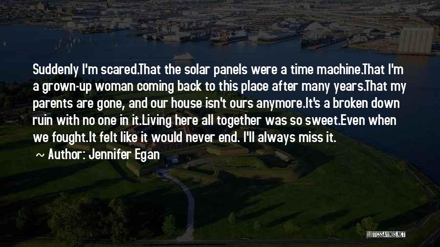 Even After All This Time Quotes By Jennifer Egan