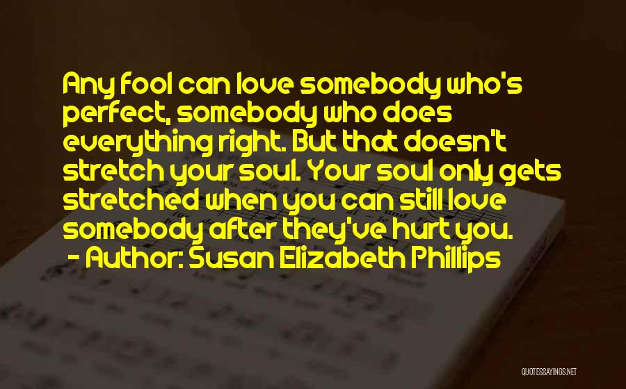 Even After Everything I Still Love You Quotes By Susan Elizabeth Phillips