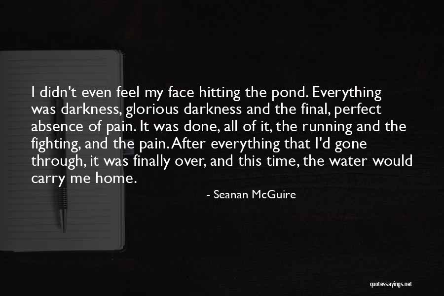 Even After Everything Quotes By Seanan McGuire