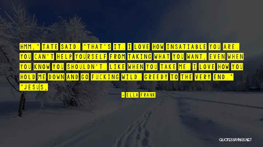 Even Are Quotes By Ella Frank Even Are Quotes By Ella Frank