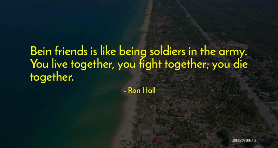 Even Best Friends Fight Quotes By Ron Hall Even Best Friends Fight Quotes By Ron Hall