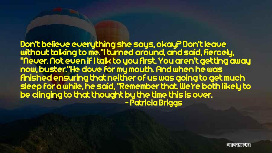 Even For A While Quotes By Patricia Briggs Even For A While Quotes By Patricia Briggs