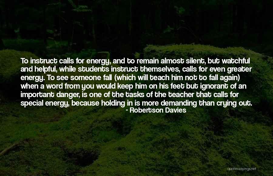 Even For A While Quotes By Robertson Davies Even For A While Quotes By Robertson Davies