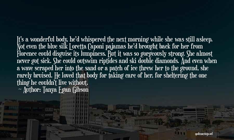 Even For A While Quotes By Tanya Egan Gibson