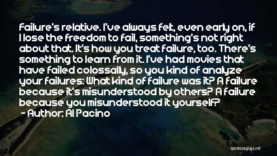 Even If I Failed Quotes By Al Pacino