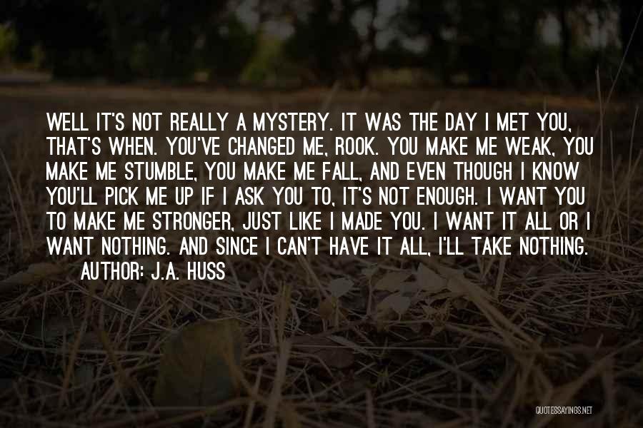 Even If I Fall Quotes By J.A. Huss