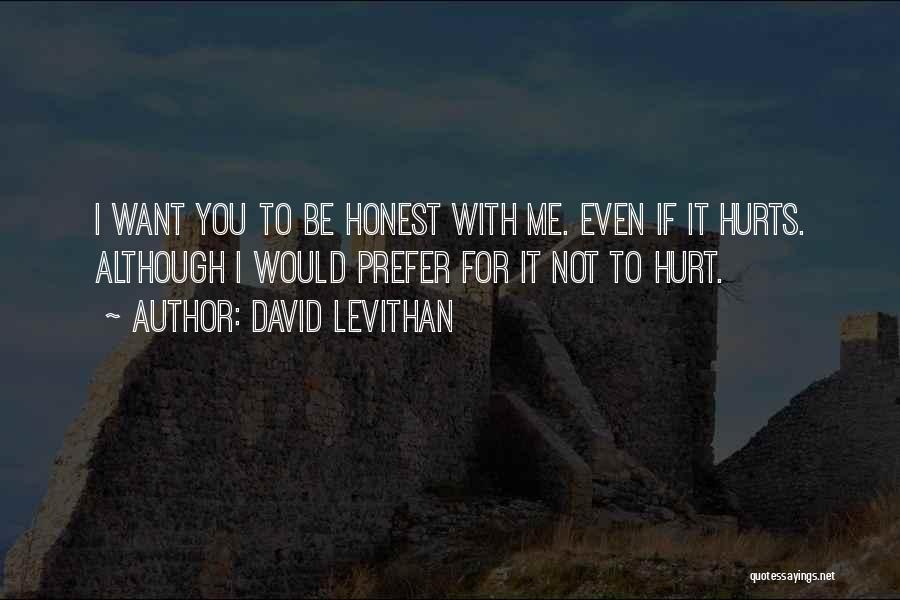 Even If It Hurts Quotes By David Levithan